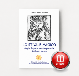 LO STIVALE MAGICO - MAGIA POPOLARE E STREGONERIA DEL BUON PAESE - PDF format LO STIVALE MAGICO - MAGIA POPOLARE E STREGONERIA DEL BUON PAESE - PDF format