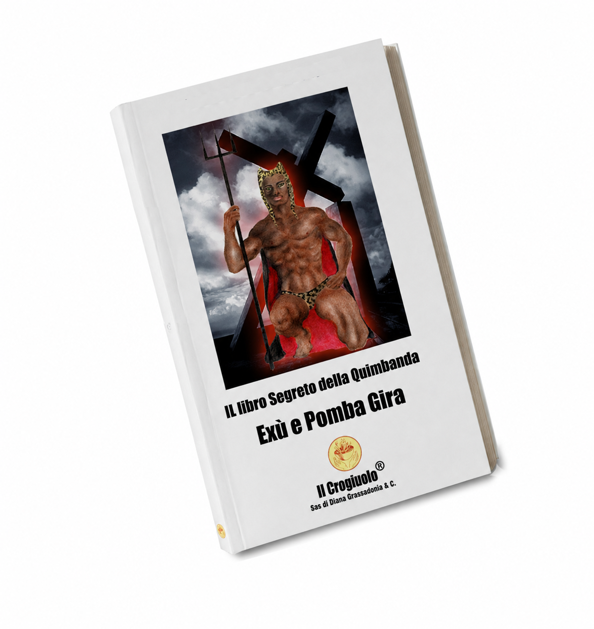 THE SECRET OF QUIMBANDA - 254 pages THE SECRET OF QUIMBANDA - 254 pages