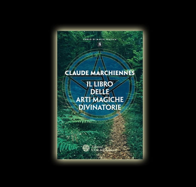 IL LIBRO DELLE ARTI MAGICHE DIVINATORIE IL LIBRO DELLE ARTI MAGICHE DIVINATORIE