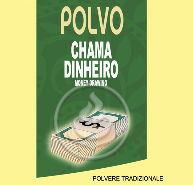 CHAMA DINHEIRO - POLVERE