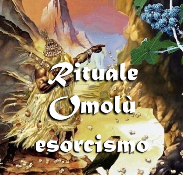 RITUALE DI ESORCISMO DI OMULU