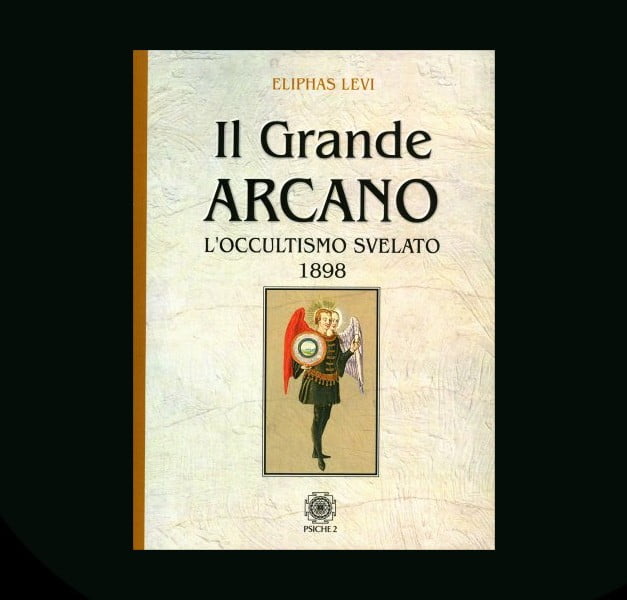 IL GRANDE ARCANO - Eliphas Levi