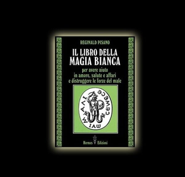 IL LIBRO DELLA MAGIA BIANCA (FERNANDO RINALDI & BARBARA FREY)