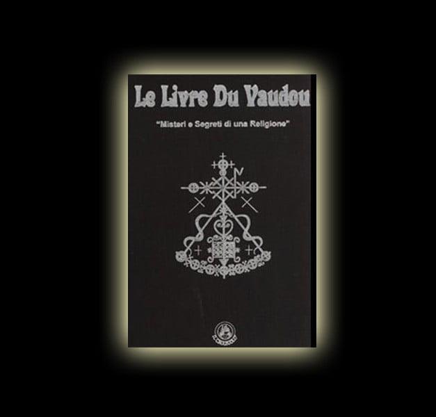 THE BOOK OF VOODOO - LE LIVRE DU VAUDOU PAGINE 296 - Formato Lusso - Offerta THE BOOK OF VOODOO - LE LIVRE DU VAUDOU PAGINE 296 - Formato Lusso - Offerta