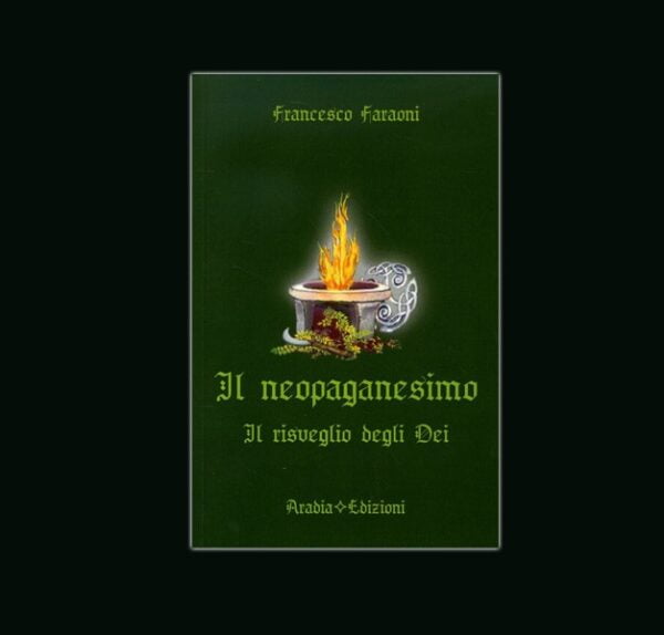 IL NEOPAGANESIMO - di Francesco Faraoni