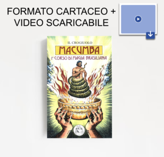 Corso di Macumba I° Edizione - PAGINE 132 -Testo completo + Video durata 135 minuti