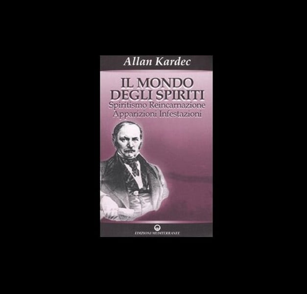 A. Kardec - IL MONDO DEGLI SPIRITI A. Kardec - IL MONDO DEGLI SPIRITI