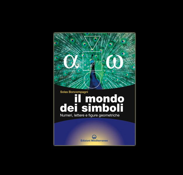S. Boncompagni - IL MONDO DEI SIMBOLI S. Boncompagni - IL MONDO DEI SIMBOLI