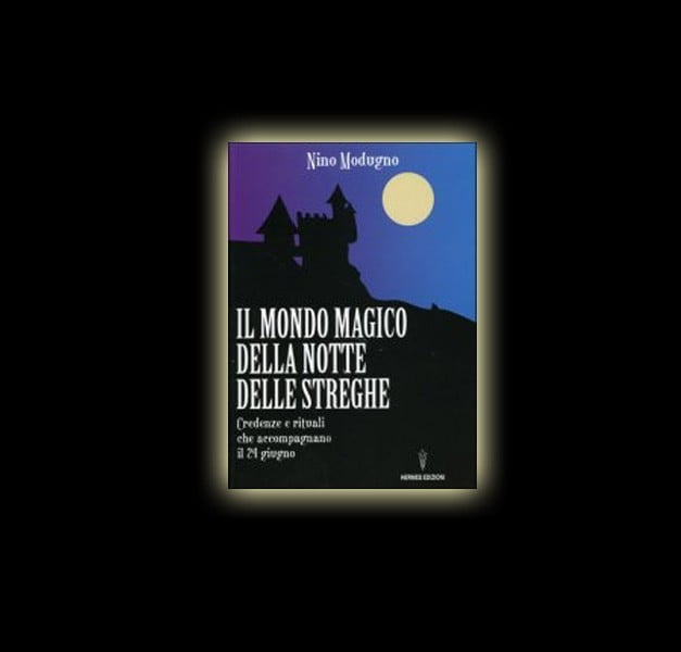 IL MONDO MAGICO DELLA NOTTE DELLE STREGHE IL MONDO MAGICO DELLA NOTTE DELLE STREGHE