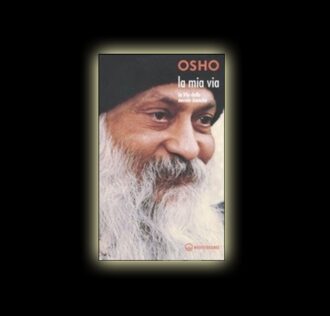 OSHO LA MIA VIA