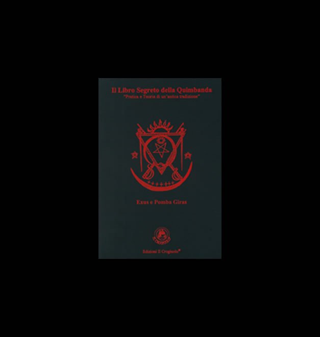 IL SEGRETO DELLA QUIMBANDA - PAGINE 254 - formato Extralusso IL SEGRETO DELLA QUIMBANDA - PAGINE 254 - formato Extralusso