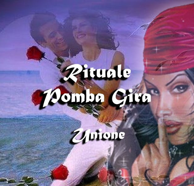 POMBA GIRA RITUAL OF UNION POMBA GIRA RITUAL OF UNION