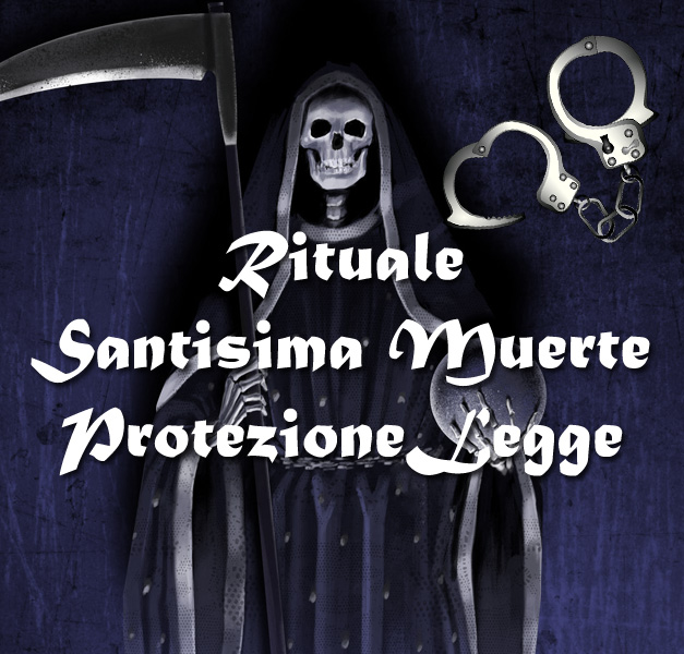 RITUALE DELLA SANTISIMA MUERTE PER EVITARE PROBLEMI DI GIUSTIZIA RITUALE DELLA SANTISIMA MUERTE PER EVITARE PROBLEMI DI GIUSTIZIA
