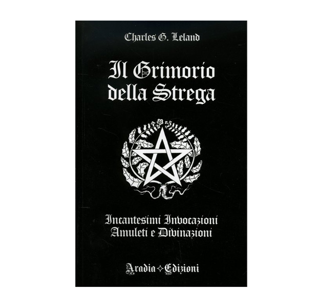 IL GRIMORIO DELLA STREGA IL GRIMORIO DELLA STREGA