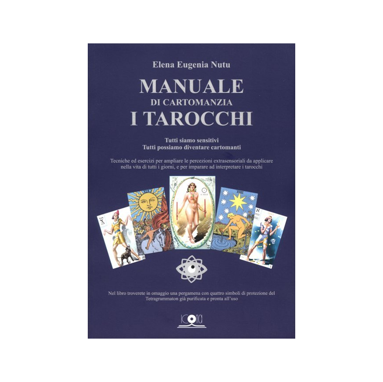 MANUALE DI CARTOMANZIA - I TAROCCHI MANUALE DI CARTOMANZIA - I TAROCCHI