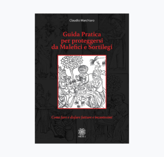 GUIDA PRATICA PER PROTEGGERSI DA MALEFICI E SORTILEGI